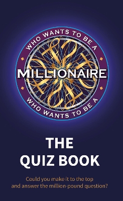 Who Wants to be a Millionaire - The Quiz Book by Sony Pictures Television UK Rights Ltd
