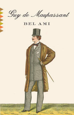 Bel Ami by Guy de Maupassant