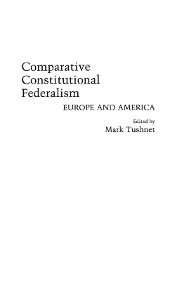Comparative Constitutional Federalism book