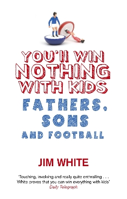 You'll Win Nothing With Kids book