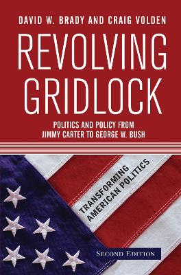 Revolving Gridlock: Politics and Policy from Jimmy Carter to George W. Bush book