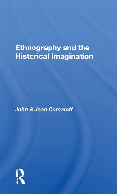 Ethnography and the Historical Imagination book