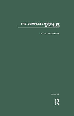 The Complete Works of W.R. Bion: Volume 8 book