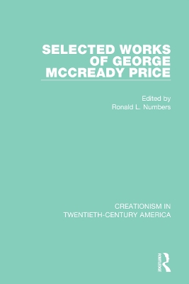 Selected Works of George McCready Price by Ronald L. Numbers