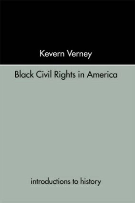 Black Civil Rights in America by Kevern Verney