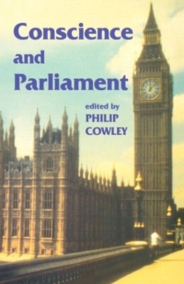 Conscience and Parliament by Philip Cowley