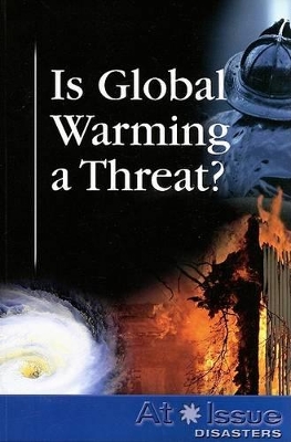 Is Global Warming a Threat? by David M Haugen