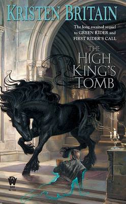 High King's Tomb, Book Three (Green Rider) by Kristen Britain