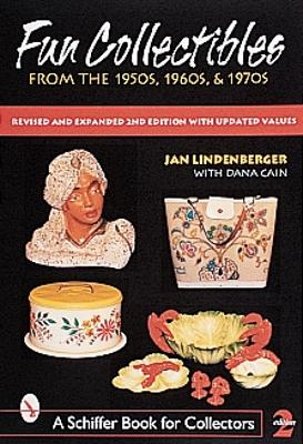 Fun Collectibles of the 1950s, '60s & '70s book