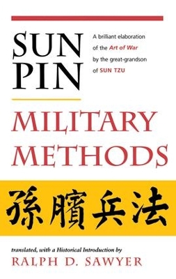 Sun Pin: Military Methods by Ralph D. Sawyer