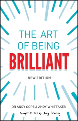 The The Art of Being Brilliant by Andy Cope
