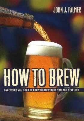 How to Brew by John J. Palmer