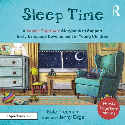 Sleep Time: A 'Words Together' Storybook to Help Children Find Their Voices book