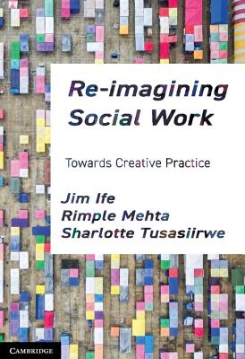 Re-imagining Social Work: Towards Creative Practice book