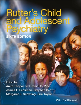 Rutter's Child and Adolescent Psychiatry by Anita Thapar