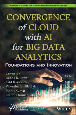 Convergence of Cloud with AI for Big Data Analytics: Foundations and Innovation book