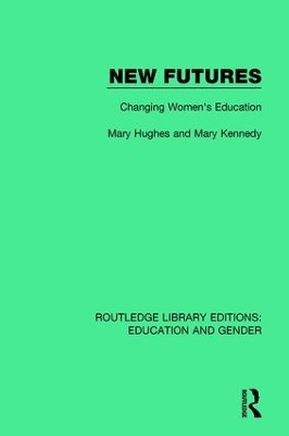 New Futures: Changing Women's Education book