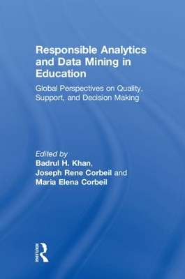 Responsible Analytics and Data Mining in Education: Global Perspectives on Quality, Support, and Decision Making book