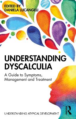 Understanding Dyscalculia: A guide to symptoms, management and treatment book