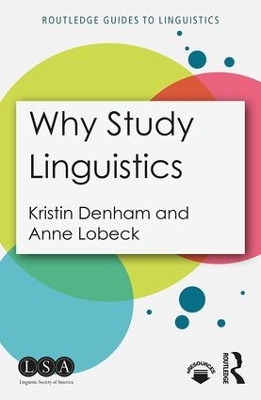 Why Major in Linguistics? by Kristin Denham
