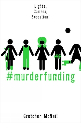 #murderfunding by Gretchen McNeil