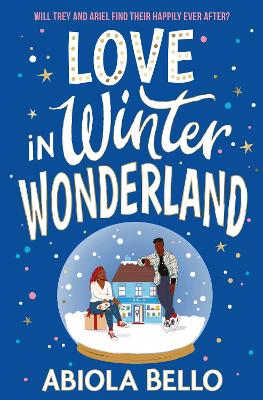 Love in Winter Wonderland: A feel-good romance guaranteed to warm hearts this Christmas! by Abiola Bello