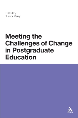 Meeting the Challenges of Change in Postgraduate Education by Professor Trevor Kerry