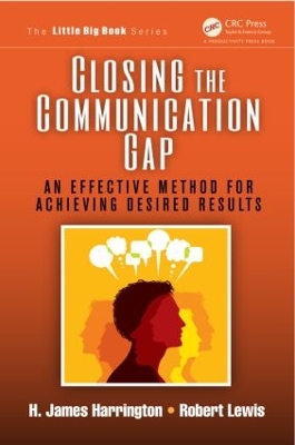 Closing the Communication Gap by H. James Harrington