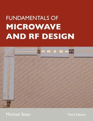 Fundamentals of Microwave and RF Design by Michael Steer