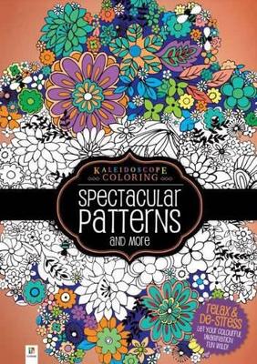 Kaleidoscope Colouring: Spectacular Patterns (UK) book