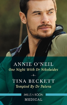 One Night With Dr Nikolaides/Tempted By Dr Patera by Annie O'Neil