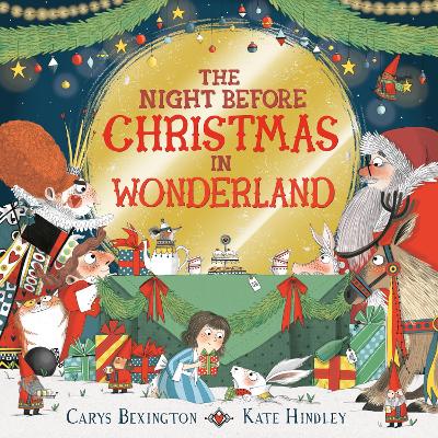 The Night Before Christmas in Wonderland by Carys Bexington