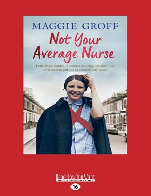 Not Your Average Nurse by Maggie Groff