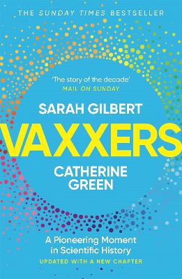 Vaxxers: A Pioneering Moment in Scientific History by Sarah Gilbert