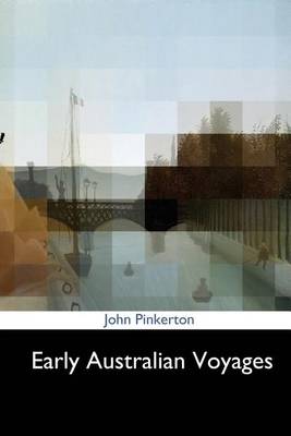 Early Australian Voyages by John Pinkerton