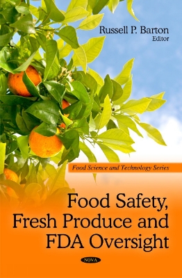 Food Safety, Fresh Produce & FDA Oversight book