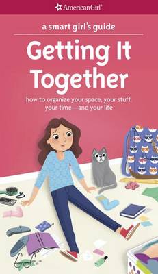 Smart Girl's Guide: Getting It Together book