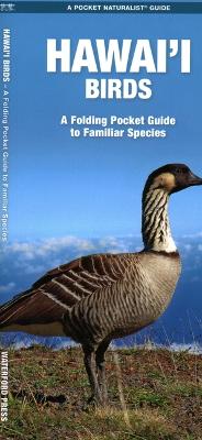 Hawai'i Birds: A Folding Pocket Guide to Familiar Species book