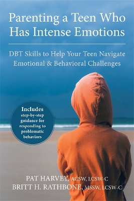 Parenting a Teen Who Has Intense Emotions book