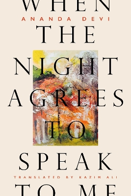 When the Night Agrees to Speak to Me book