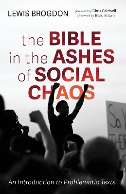 The Bible in the Ashes of Social Chaos book