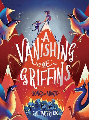 A Vanishing of Griffins by S.A. Patrick