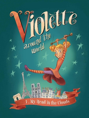 Violette Around the World, Vol. 1: My Head In the Clouds! book