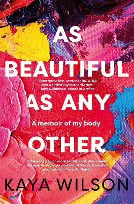 As Beautiful As Any Other: A memoir of my body book