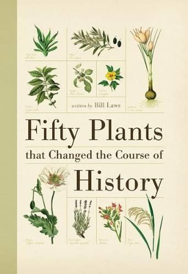 Fifty Plants That Changed the Course of History book