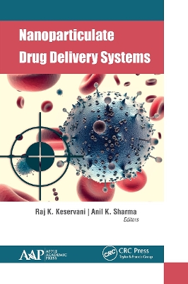 Nanoparticulate Drug Delivery Systems by Raj Keservani