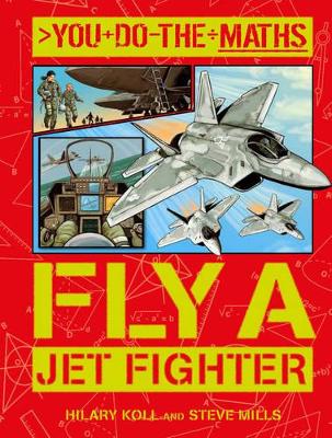 Fly a Jet Fighter by Hilary Koll