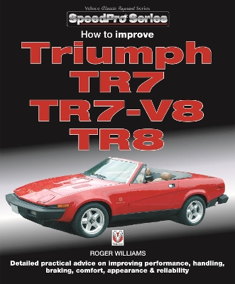 How to Improve Triumph TR7, TR7-V8 & TR8 book