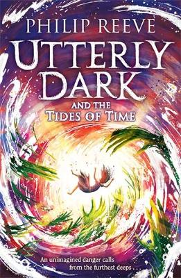 Utterly Dark and the Tides of Time book