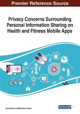 Privacy Concerns Surrounding Personal Information Sharing on Health and Fitness Mobile Apps by Devjani Sen